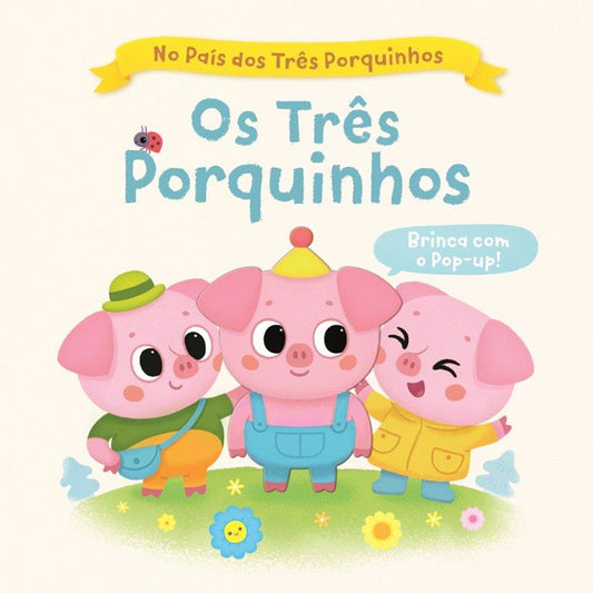 No País dos Três Porquinhos: Os Três Porquinhos