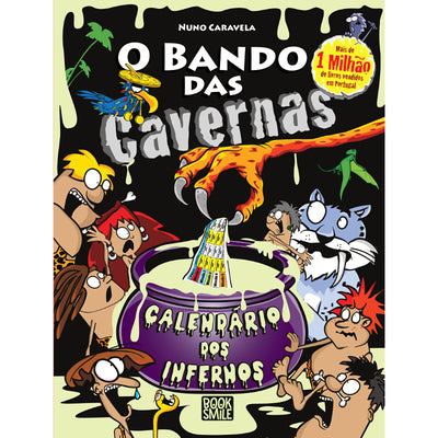 O Bando das Cavernas 50: Calendário dos Infernos