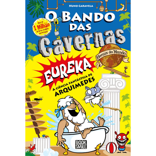 O Bando das Cavernas - Heróis do Mundo 14: Eureka - A Ciência Fantástica de Arquimedes