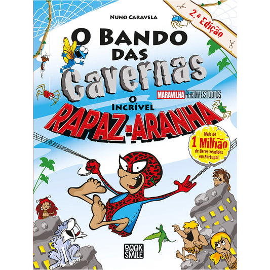 O Bando das Cavernas 45: O Incrível Rapaz-Aranha