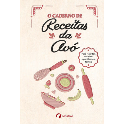 O Caderno de Receitas da Avó