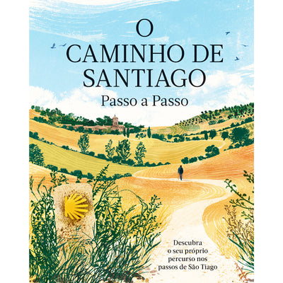 O Caminho de Santiago Passo a Passo