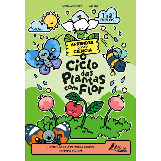 Aprender com Ciência: O Ciclo das Plantas com Flor
