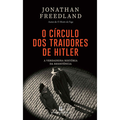 O Círculo dos Traidores de Hitler