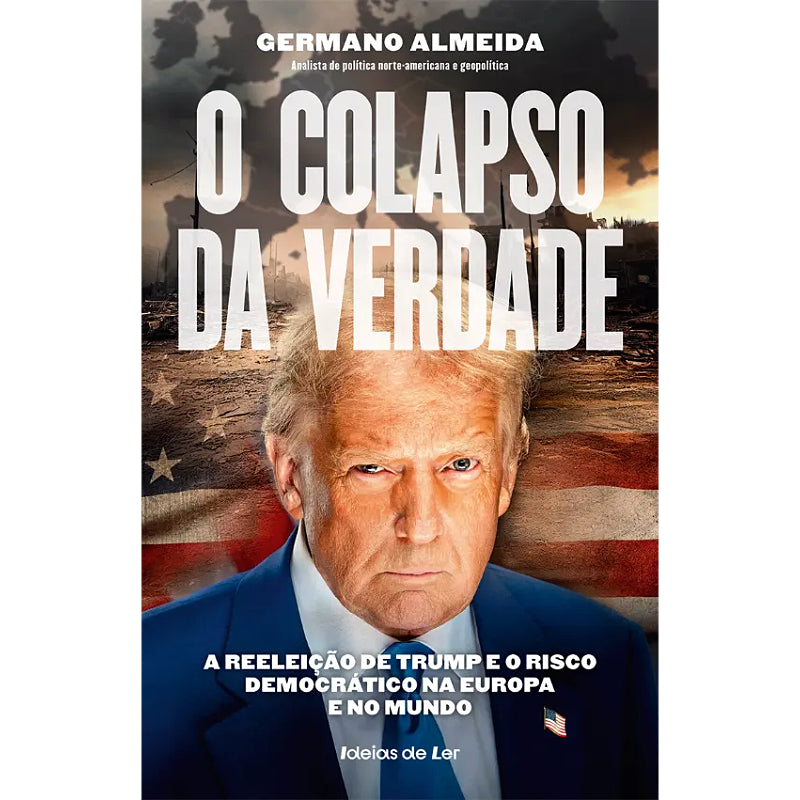 O Colapso da Verdade
