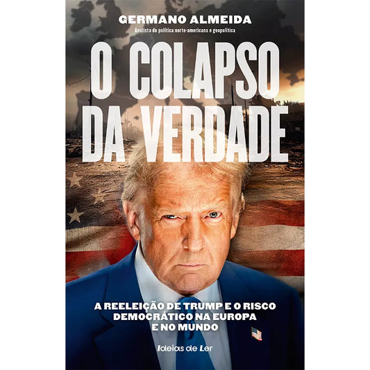 O Colapso da Verdade