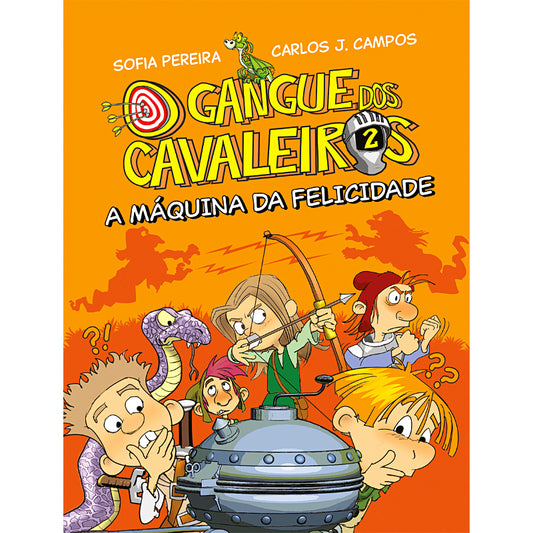 O Gangue dos Cavaleiros 2: A Máquina da Felicidade
