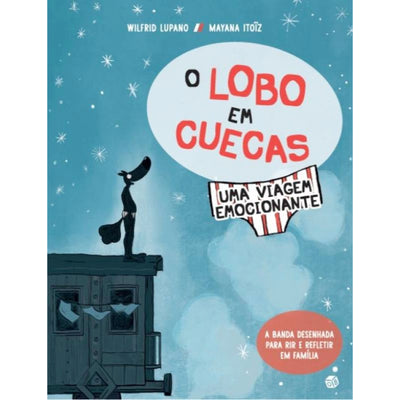 O Lobo em Cuecas: Uma Viagem Emocionante