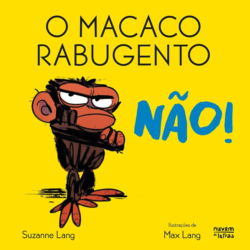 O Macaco Rabugento: Não!