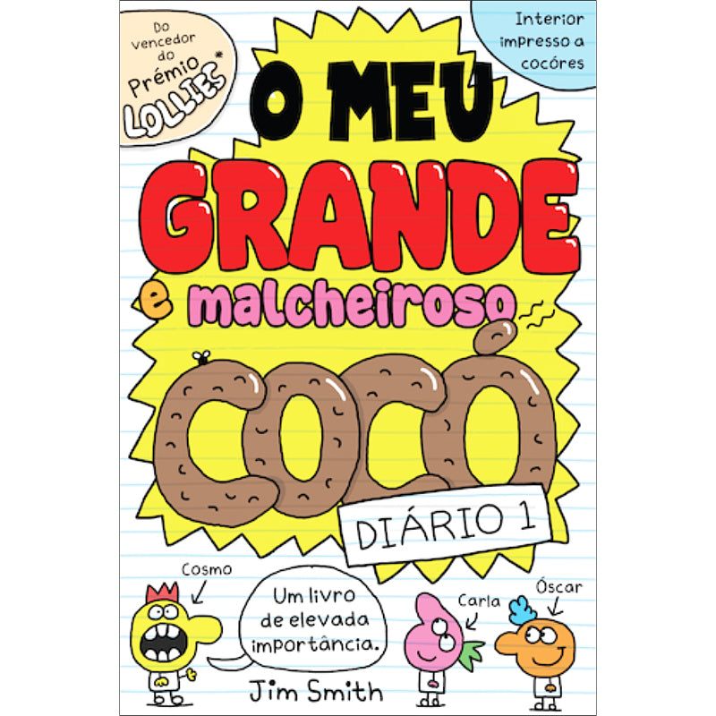 O Meu Grande e Malcheiroso Cocó - Diário 1