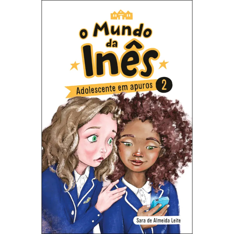 O Mundo da Inês 2: Adolescente em Apuros