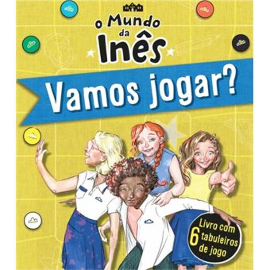 O Mundo da Inês: Vamos Jogar?