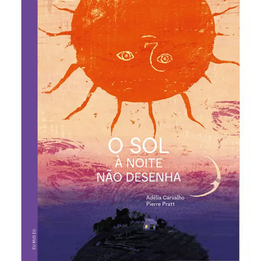 O Sol à Noite não Desenha