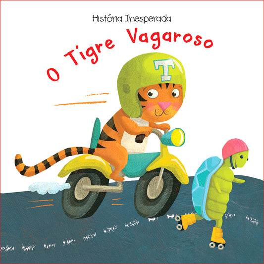 O Tigre Vagaroso