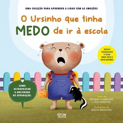 O Ursinho que Tinha Medo de Ir à Escola