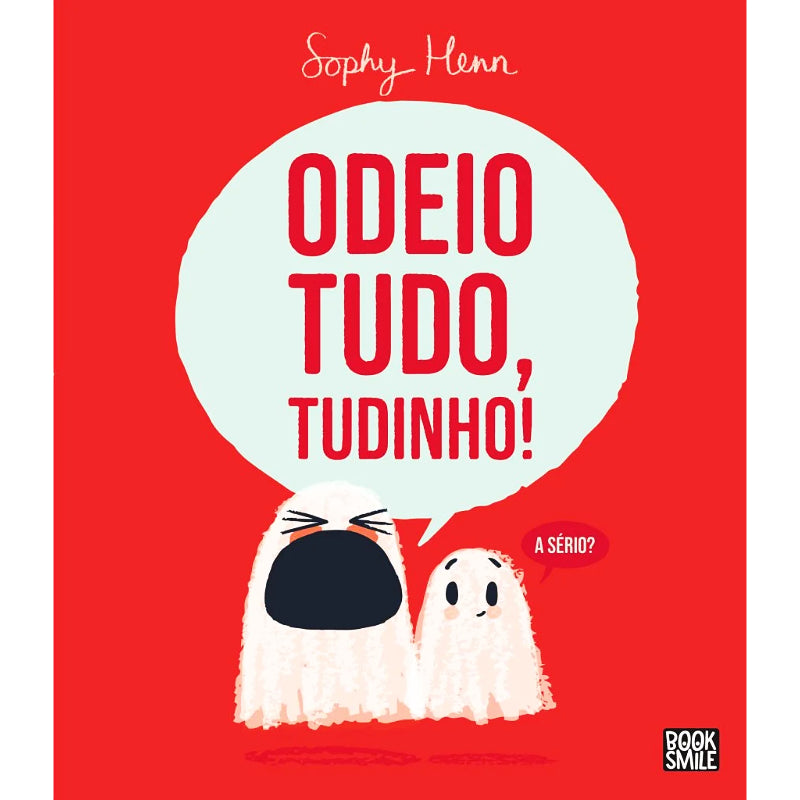 Odeio Tudo, Tudinho!