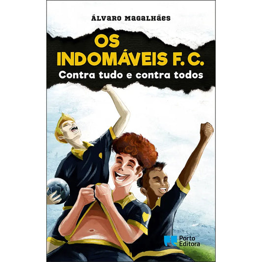 Os Indomáveis F.C. 4: Contra Tudo e Contra Todos