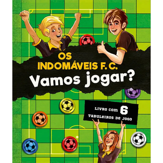 Os Indomáveis F.C.: Vamos Jogar?