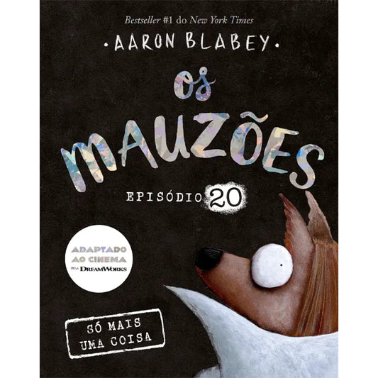 Os Mauzões 20: Só Mais Uma Coisa