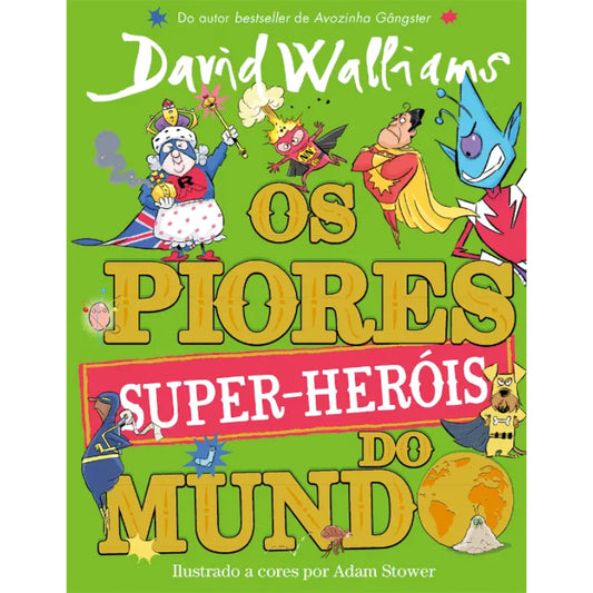 Os Piores Super-Heróis do Mundo