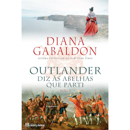 Outlander IX: Diz às Abelhas que Parti - Vol. I