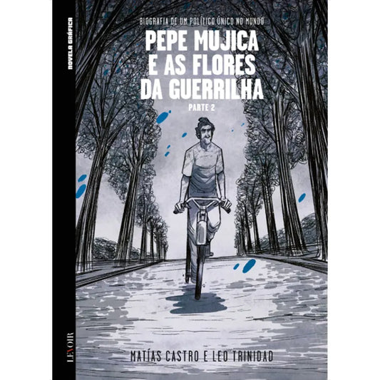 Pepe Mujica e as Flores da Guerrilha - Parte 2