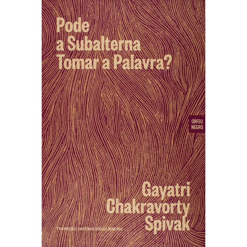 Pode a Subalterna Tomar a Palavra?