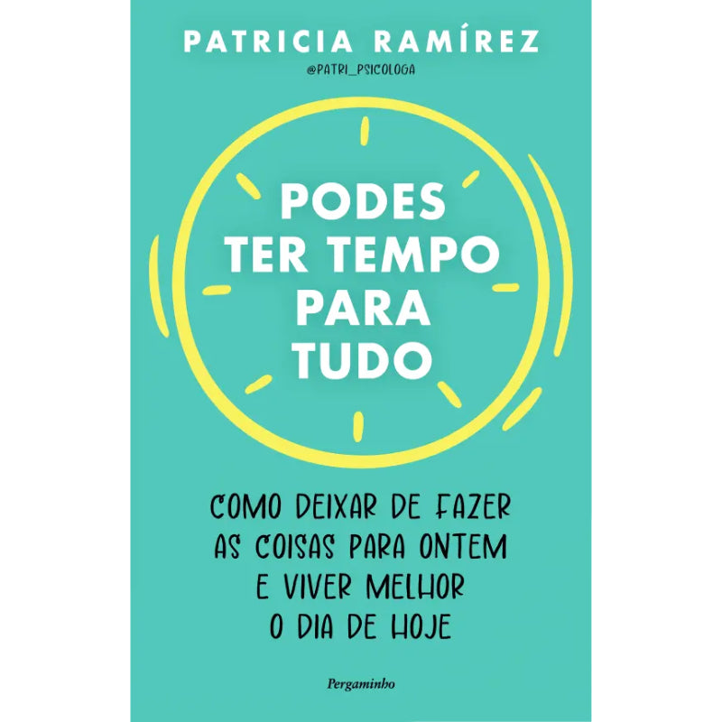 Podes Ter Tempo para Tudo