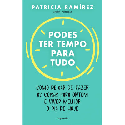 Podes Ter Tempo para Tudo