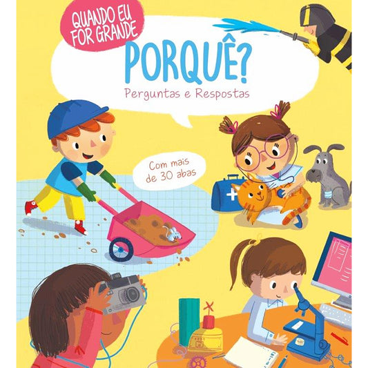 Porquê? Perguntas e Respostas: Quando Eu For Grande