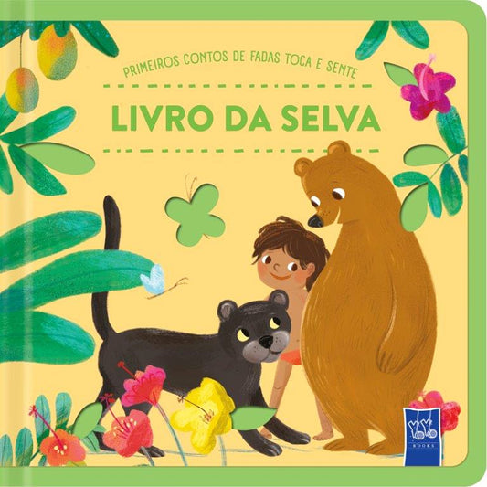 Primeiros Contos de Fadas - Toca e Sente: Livro da Selva