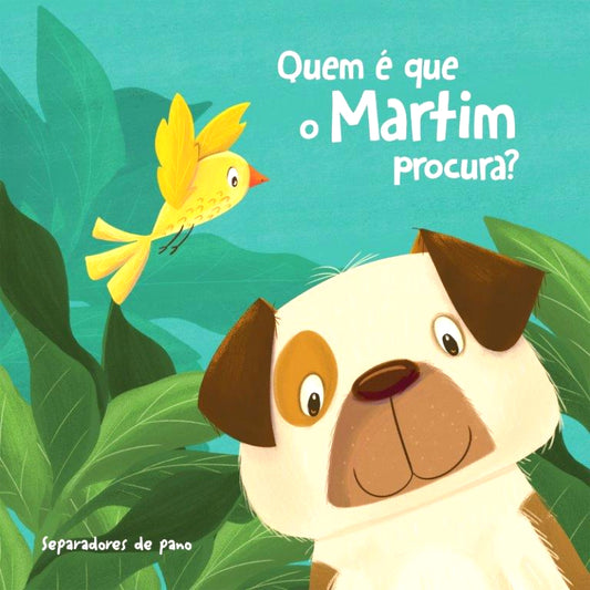 Quem é que o Martim Procura?