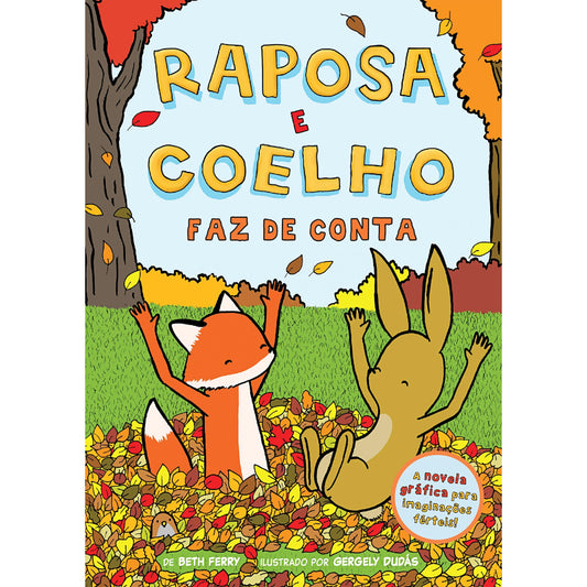 Raposa e Coelho 2: Faz de Conta