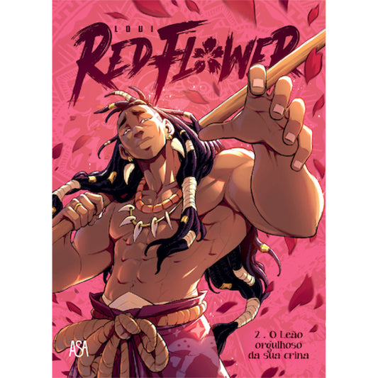 Red Flower 2: O Leão orgulhoso da sua crina