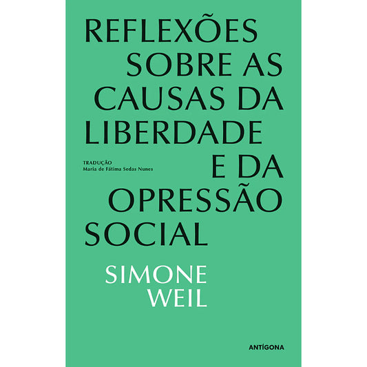 Reflexões sobre as Causas da Liberdade e da Opressão Social