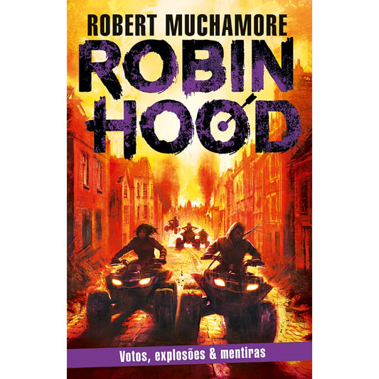 Robin Hood 8: Votos, Explosões & Mentiras
