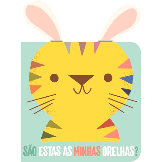 São Estas as Minhas Orelhas? - Grrr, Rosna o Tigre