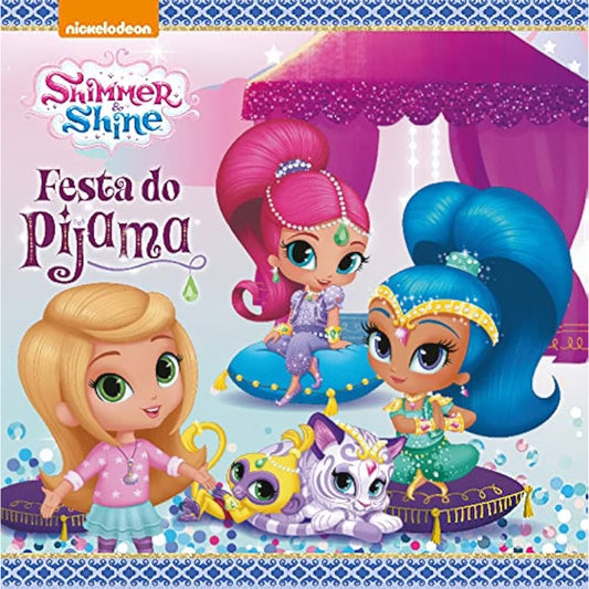 Shimmer & Shine: Festa do Pijama