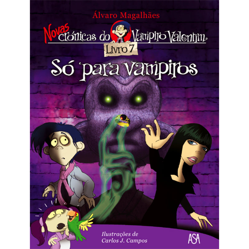 Só para Vampiros - Novas Crónicas do Vampiro Valentim 7