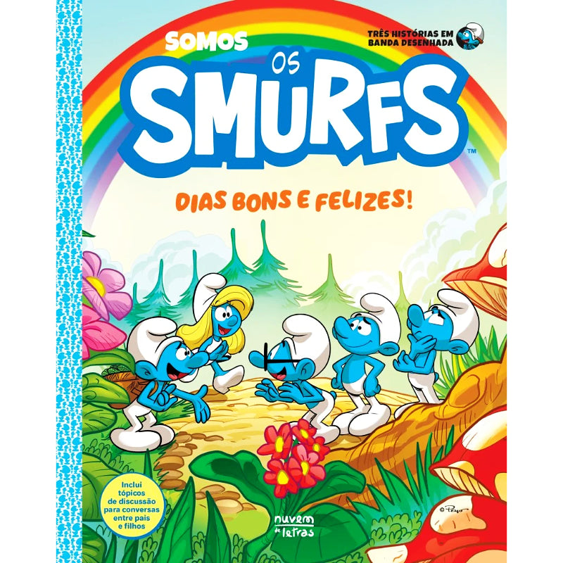 Somos os Smurfs: Dias Bons e Felizes!