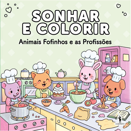 Sonhar e Colorir: Animais Fofinhos e as Profissões