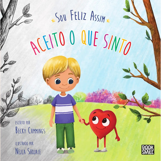 Sou Feliz Assim: Aceito o que Sinto