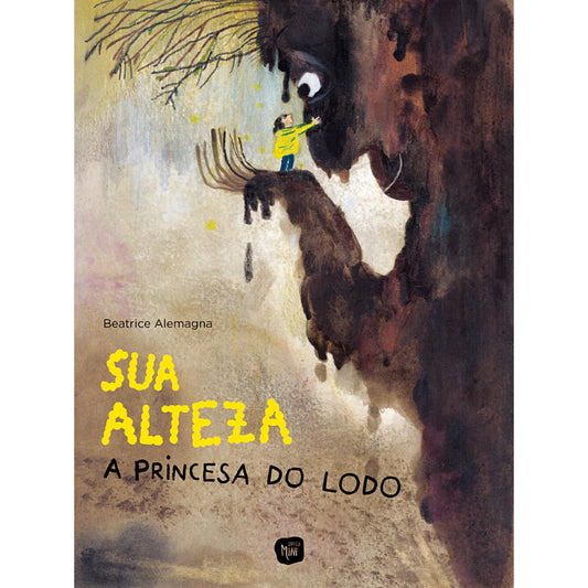 Sua Alteza, a Princesa do Lodo