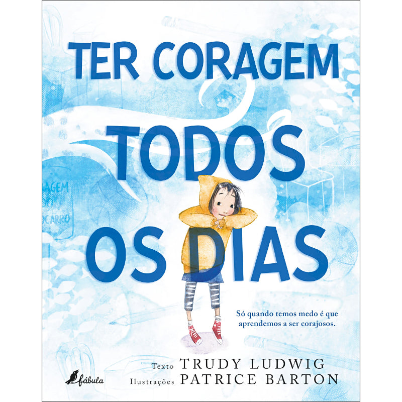 Ter Coragem Todos os Dias