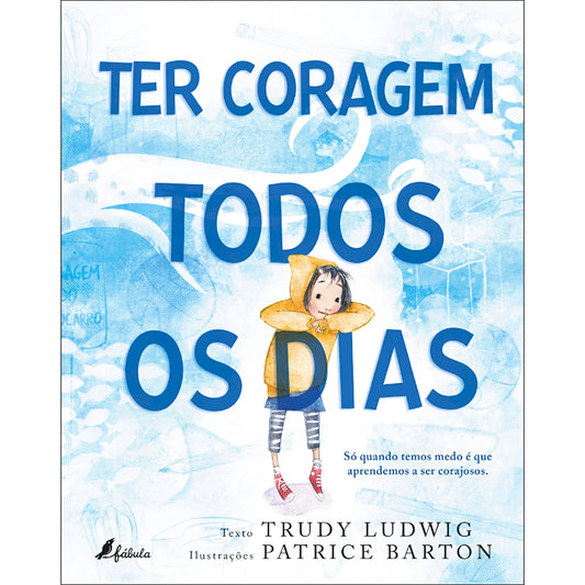 Ter Coragem Todos os Dias