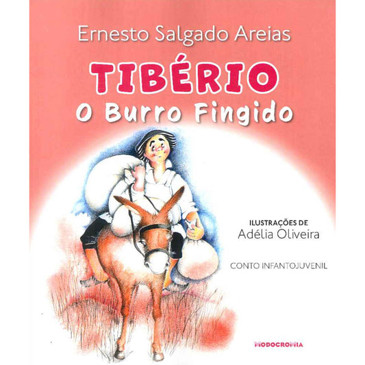 Tibério - O Burro Fingido