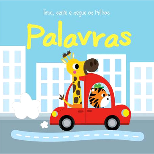 Toca, Sente e Segue os Trilhos: Palavras