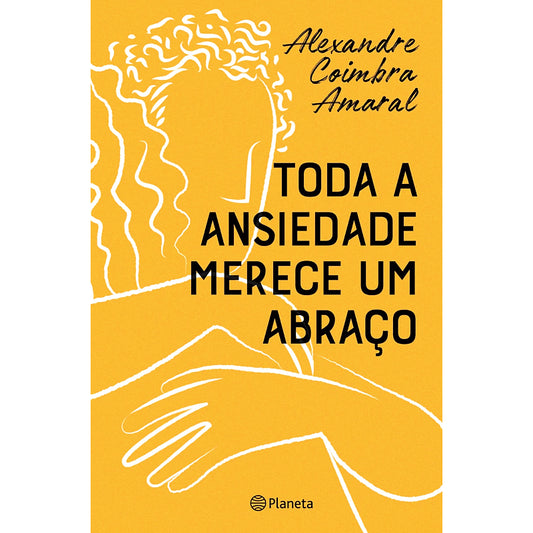 Toda a Ansiedade Merece um Abraço