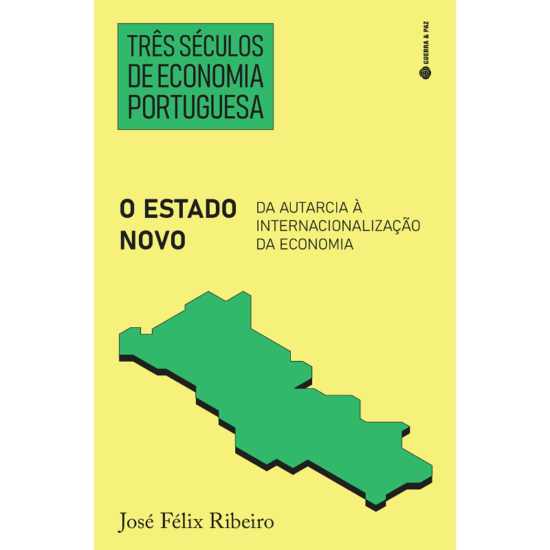 Três Séculos de Economia Portuguesa: O Estado Novo