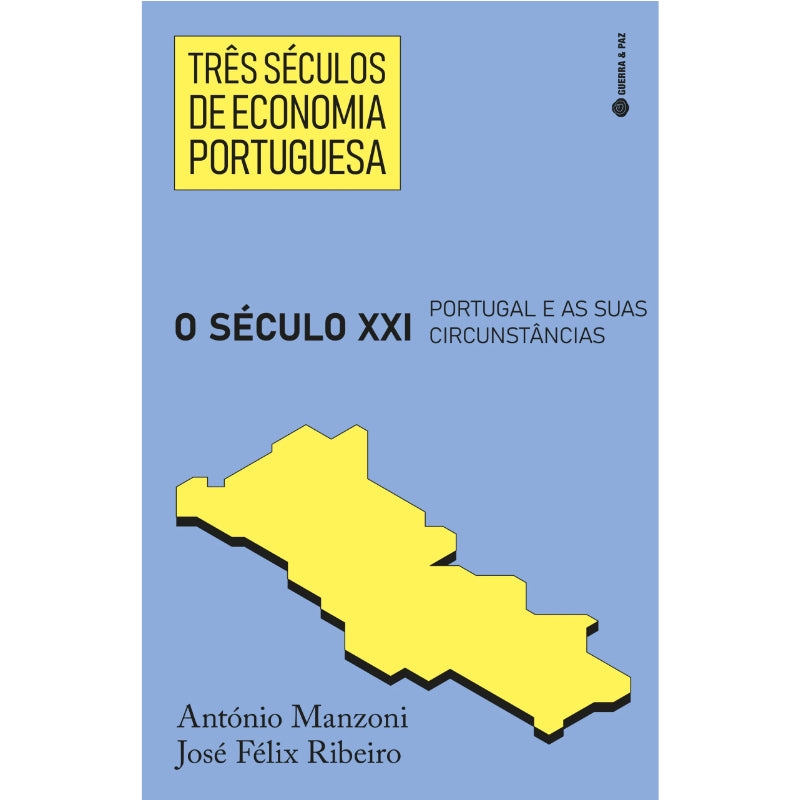 Três Séculos de Economia Portuguesa: O Século XXI